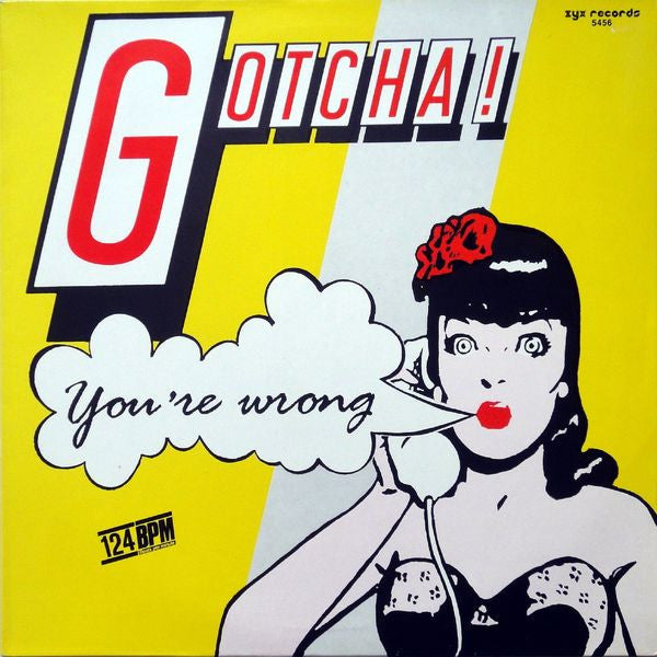 Gotcha!* : You're Wrong (12", Maxi)