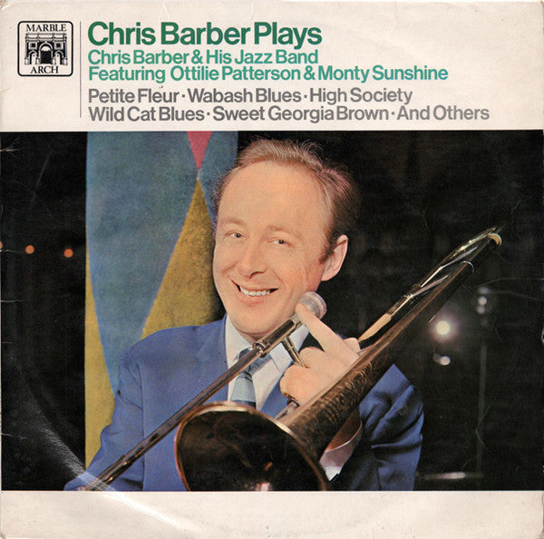 Chris Barber's Jazz Band Featuring Ottilie Patterson & Monty Sunshine : Chris Barber Plays (LP)