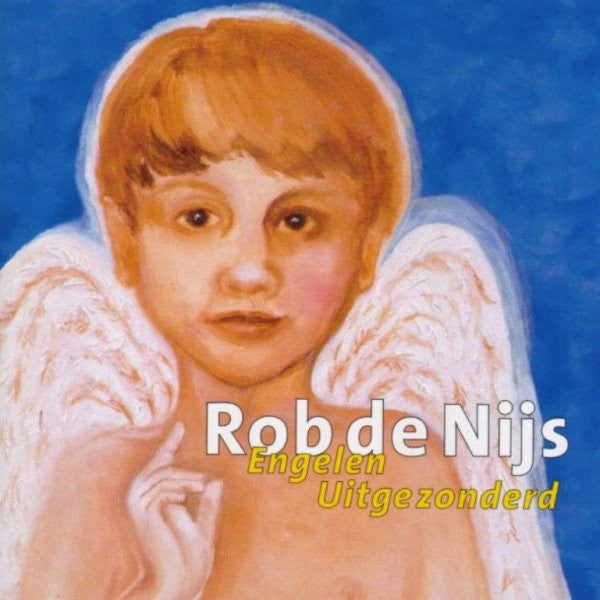 Rob de Nijs : Engelen Uitgezonderd (CD, Album)