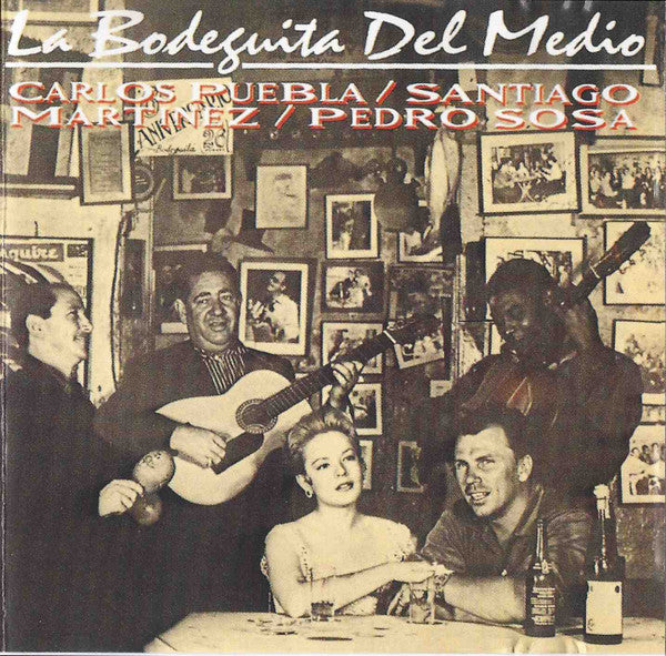 Carlos Puebla, Santiago Martinez, Pedro Sosa : La Bodeguita Del Medio (CD, Album)