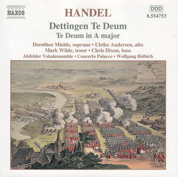 Georg Friedrich Händel - Dorothee Mields, Ulrike Andersen, Mark Wilde (4), Chris Dixon (9), Alsfelder Vokalensemble, Concerto Polacco, Wolfgang Helbich : Dettingen. Te Deum In A Major (CD, Album)