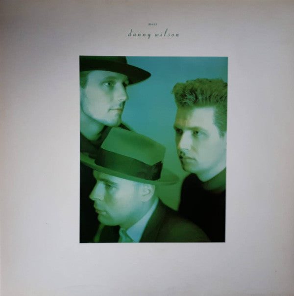 Danny Wilson (2) : Meet Danny Wilson (LP, Album, Non)