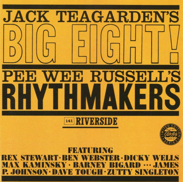 Jack Teagarden And His Big Eight / Pee Wee Russell Rhythmakers : Jack Teagarden's Big Eight / Pee Wee Russell's Rhythmakers (CD, Comp, RE)