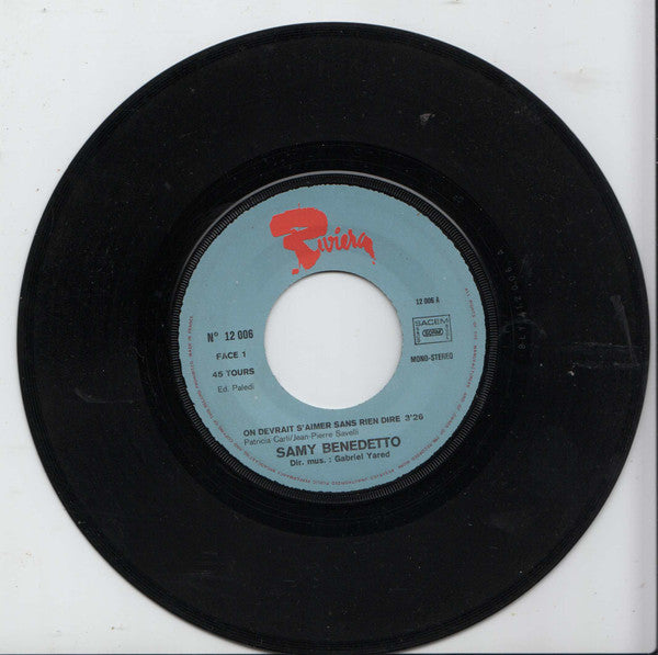 Samy Benedetto : On Devrait S'aimer Sans Rien Dire (7", Single)