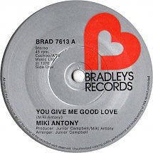 Miki Antony : You Give Me Good Love (7", Single)