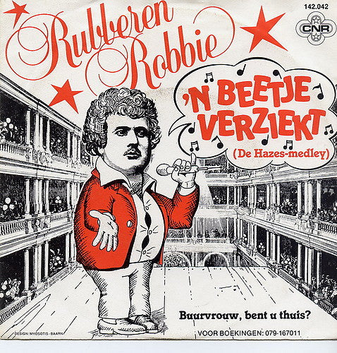 Rubberen Robbie : 'n Beetje Verziekt (De Hazes-Medley) (7", Single)