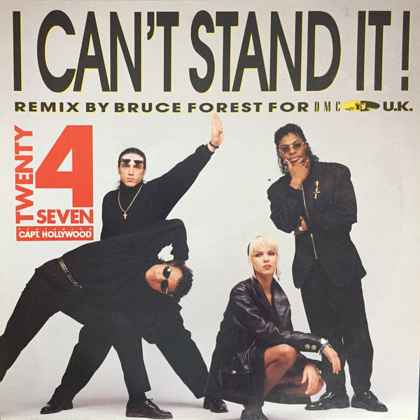 Twenty 4 Seven Featuring Captain Hollywood : I Can't Stand It! (The Remix) (12")