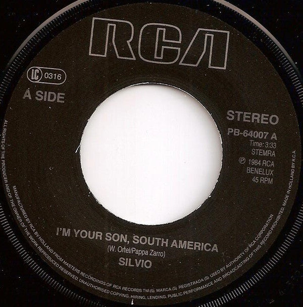 Silvio (3) : I'm Your Son South America (7", Single, RE)