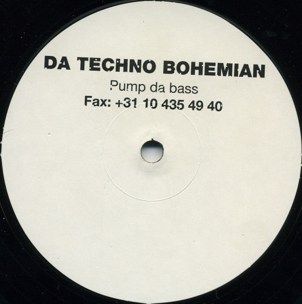 Da Techno Bohemian : Pump Da Bass (12")