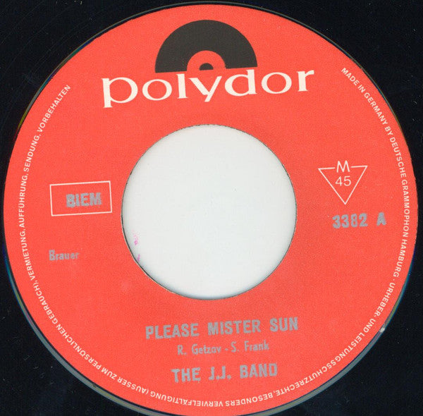 The J.J. Band : Please Mister Sun / Somebody Help Me (7", Single)