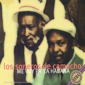 Los Soneros De Camacho : ME VOY PA' LA HABANA (CD, Album)