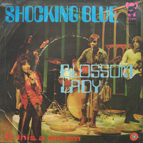 Shocking Blue : Blossom Lady (7", Single, Pin)