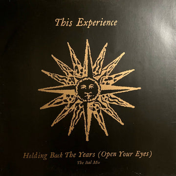 This Experience : Holding Back The Years (Open Your Eyes) (12")