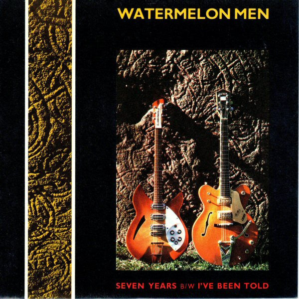 Watermelon Men : Seven Years (7", Single)