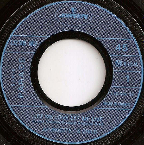 Aphrodite's Child : Let Me Love Let Me Live (7", Single)