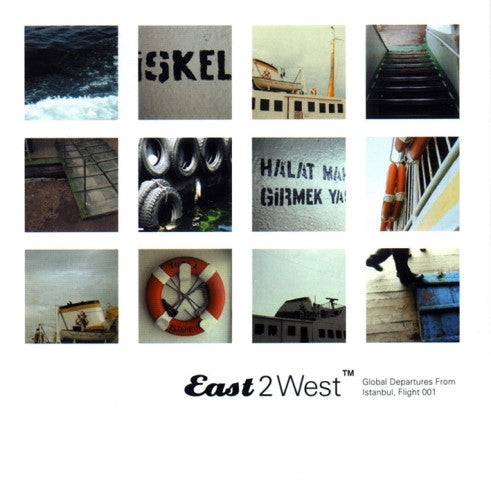 Various : East 2 West: Global Departures From Istanbul, Flight 001 (CD, Comp, Enh)