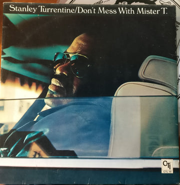 Stanley Turrentine : Don't Mess With Mister T. (LP, Album, Gat)