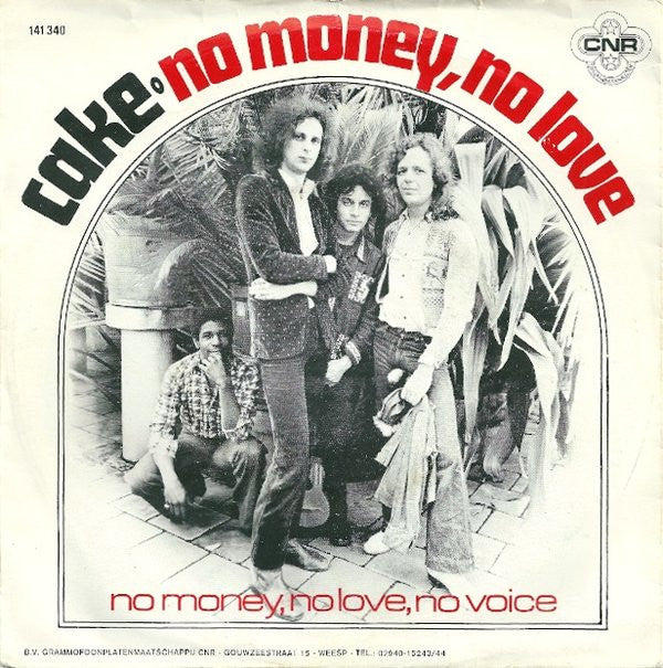 Cake (3) : No Money, No Love (7", Single)