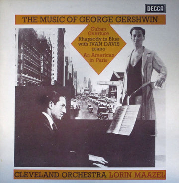 George Gershwin, The Cleveland Orchestra, Lorin Maazel : The Music Of George Gershwin (LP)