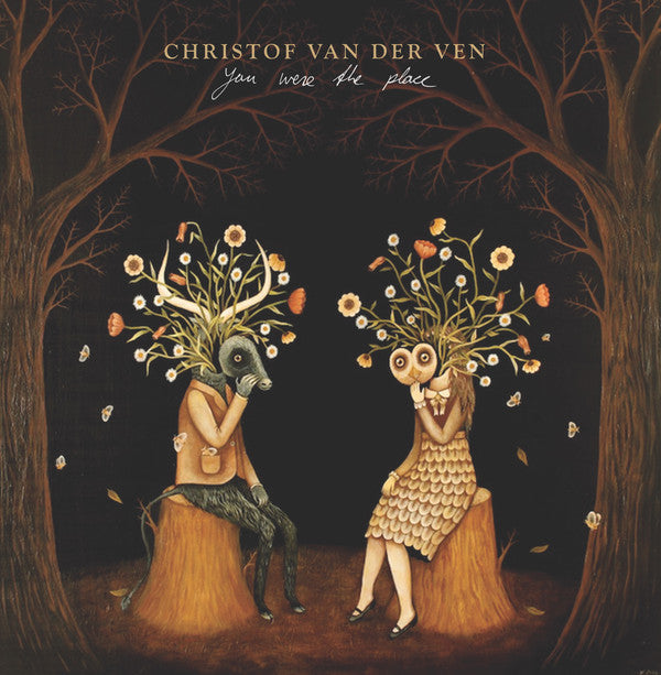 Christof van der Ven : You Were The Place (12", Ora)