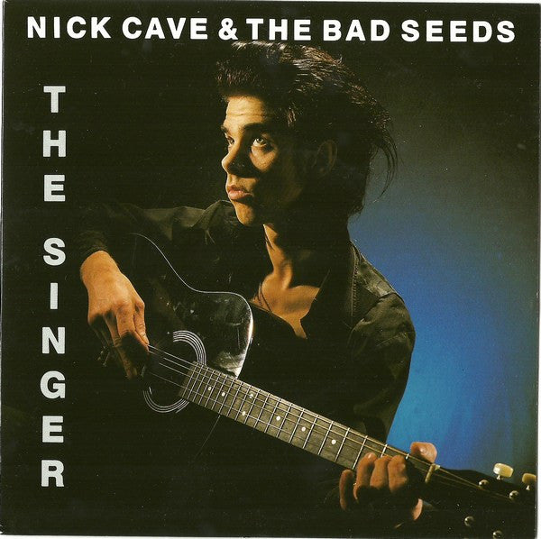 Nick Cave & The Bad Seeds : The Singer (7", Single)