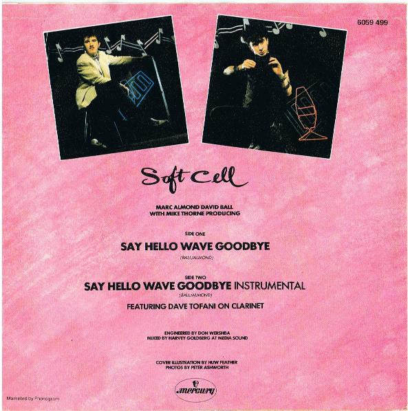 Soft Cell : Say Hello, Wave Goodbye (7", Single)