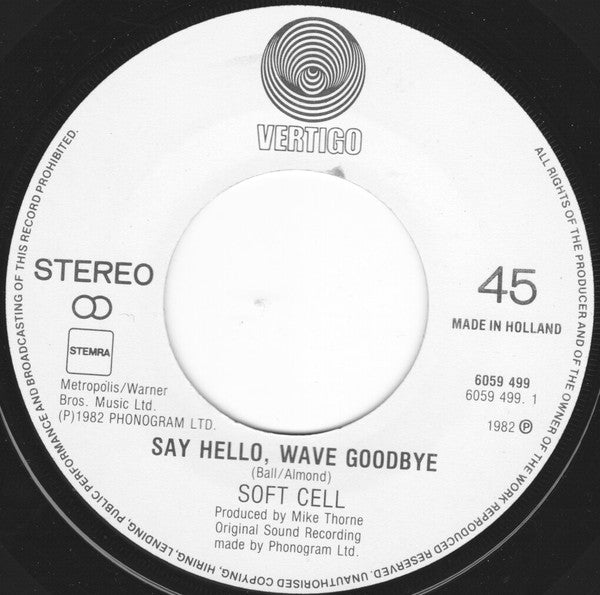 Soft Cell : Say Hello, Wave Goodbye (7", Single)