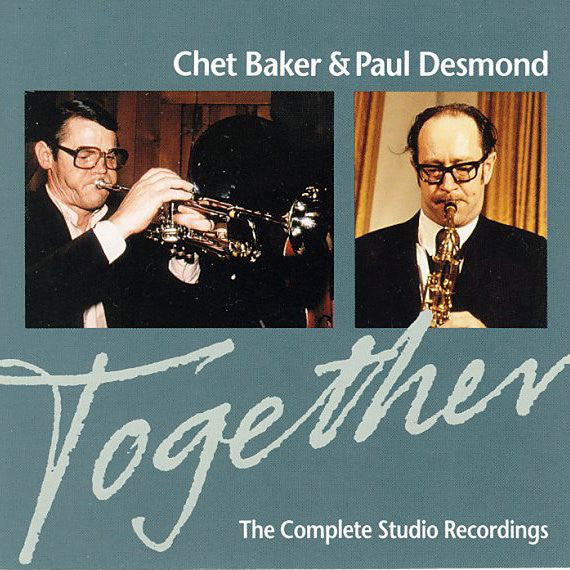 Chet Baker & Paul Desmond : Together (CD, Comp, RP)