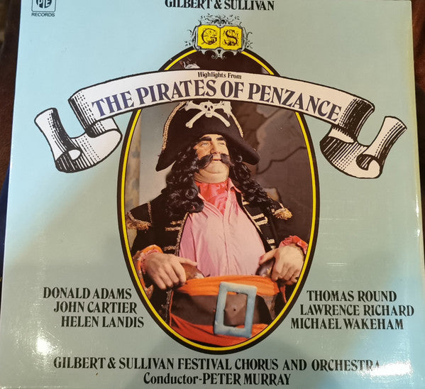 Gilbert & Sullivan : Highlights From The Pirates Of Penzance (LP, Album)