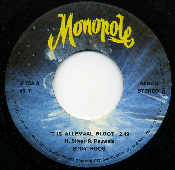 Eddy Roos : 't Is Allemaal Bloot / O, Die Sexy Lingerie (7", Single)