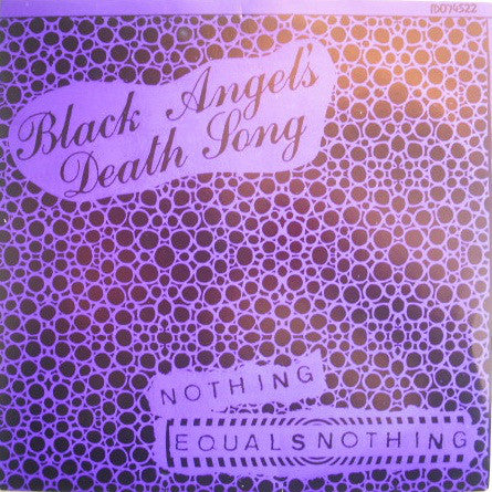 Black Angel's Death Song : Nothing Equals Nothing (7", Cle)