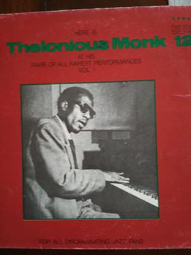 Thelonious Monk :  Here Is Thelonious Monk At His Rare Of All Rarest Performances Vol. 1 (LP)