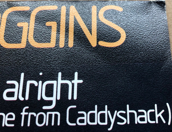Kenny Loggins : I'm Alright (Theme From "Caddyshack") (7", Single)