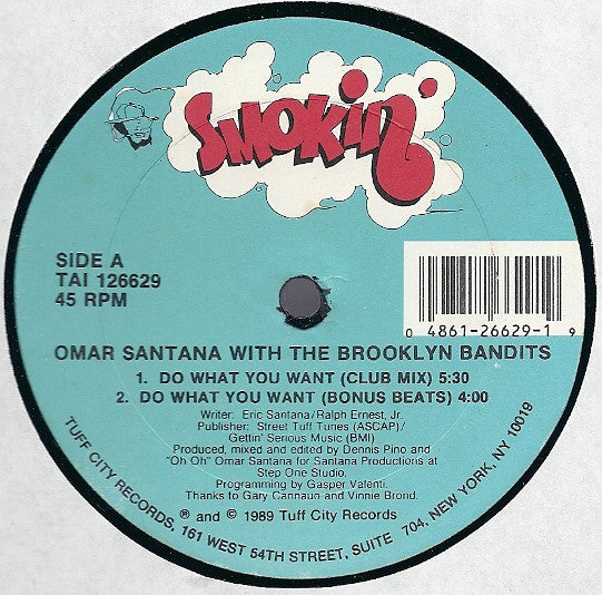 Omar Santana With The Brooklyn Bandits : Do What You Want / Acid 1990 (12")