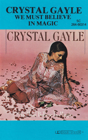 Crystal Gayle : We Must Believe In Magic (Cass, Album)