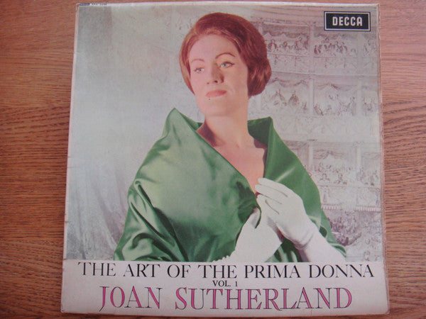 Joan Sutherland, Francesco Molinari-Pradelli, Chorus Of The Royal Opera House, Covent Garden, Orchestra Of The Royal Opera House, Covent Garden : The Art Of The Prima Donna. Vol. 1 (LP)