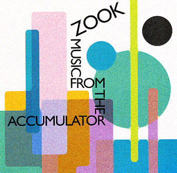 Zook : Music From The Accumulator (CD, Album)