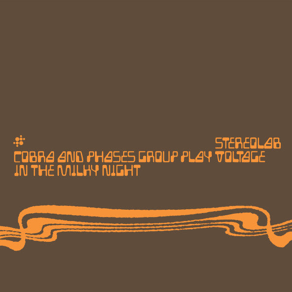 Stereolab : Cobra And Phases Group Play Voltage In The Milky Night (2xLP, Album, RE, RM + LP + Ltd, Num, Cle)