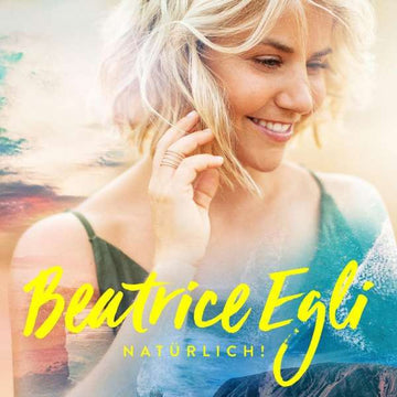 Beatrice Egli : Natürlich! (CD, Album)