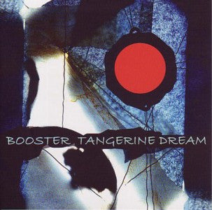 Tangerine Dream : Booster (2xCD, Comp)