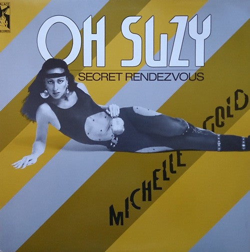 Michelle Gold : Oh Suzy / Secret Rendez-Vous (12")
