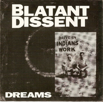 Blatant Dissent : Dreams (7", Single)