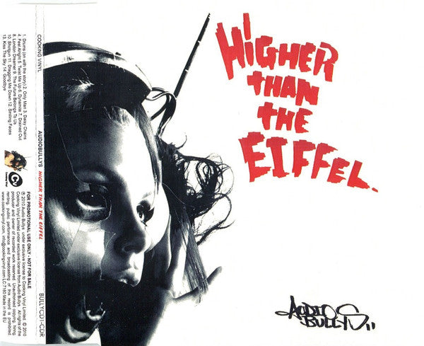 Audio Bullys : Higher Than The Eiffel (CDr, Album, Promo)