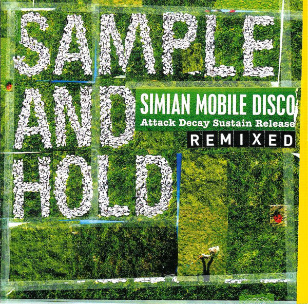 Simian Mobile Disco : Sample And Hold: Attack Decay Sustain Release (Remixed) (CD, Album)