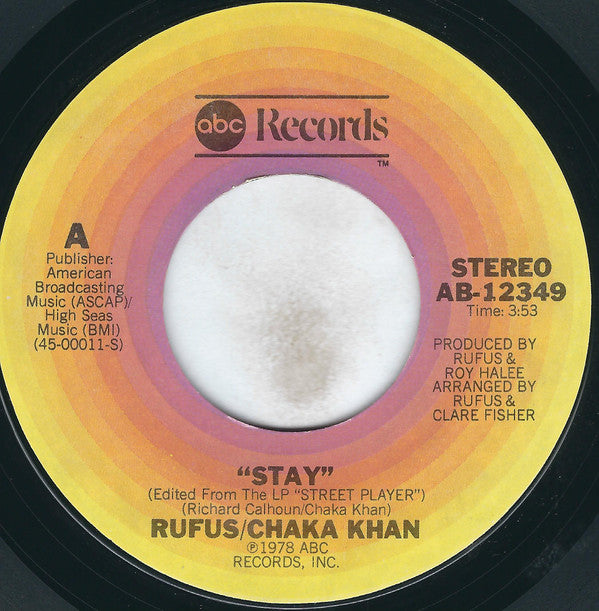 Rufus & Chaka Khan : Stay (7", Single, Styrene, Ter)