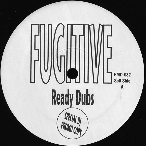 Fugitive (2) : Ready Dubs (12", Promo)