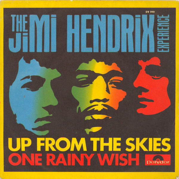 The Jimi Hendrix Experience : Up From The Skies / One Rainy Wish (7", Single)