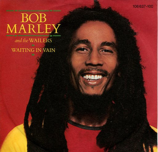 Bob Marley & The Wailers : Waiting In Vain (7", Single)