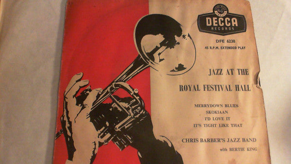 Chris Barber's Jazz Band With Bertie King : Jazz At The Royal Festival Hall (7", EP, RE)