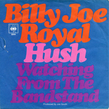 Billy Joe Royal : Hush / Watching From The Bandstand (7", Single)